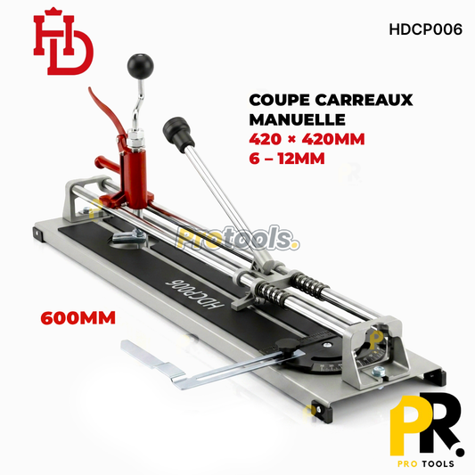 COUPE CARREAUX MANUELLE 600MM HDPRO [HDCP006] آلة قطع البلاط اليدوية